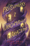 Průšvihářky Dragomirovy akademie