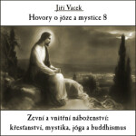 Hovory o józe a mystice č. 8 - audiokniha