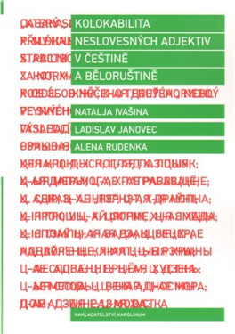 Kolokabilita neslovesných adjektiv češtině běloruštině Ladislav Janovec