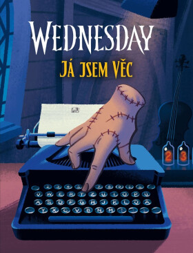 Wednesday: Já jsem Věc - kolektiv