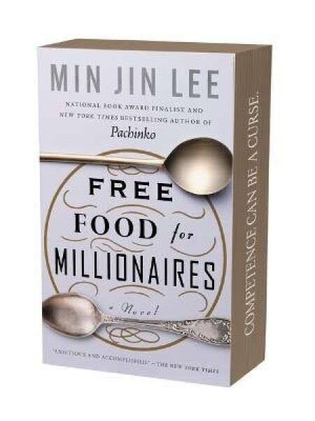 Free Food for Millionaires - Min Jin Lee