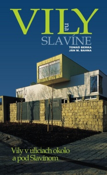 Vily na Slavíne - Tomáš Berka; Ján M. Bahna