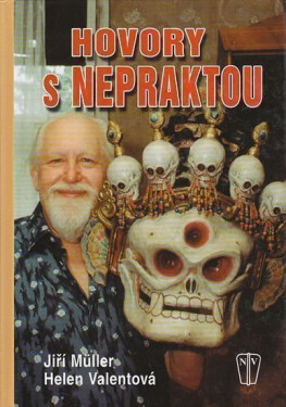 Hovory Nepraktou Müller Jiří,