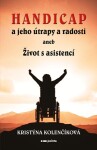 Handicap jeho útrapy radosti Kristýna Kolenčíková