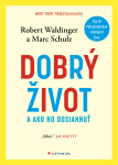 Dobrý život - Robert Waldinger; Marc Schulz