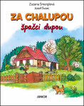 Za chalupou špačci dupou