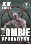 Zombie apokalypsa John Crunch