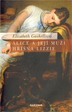 Alice a její muži Hříšná Lizzie - Elizabeth Gaskell