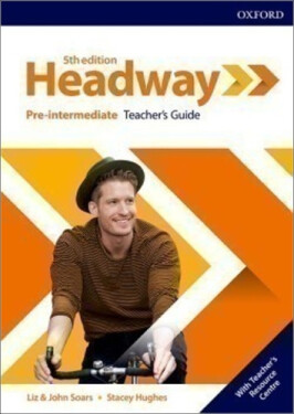 New Headway Pre-Intermediate Teacher´s Book with Teacher´s Resource Center John Soars