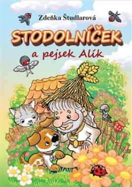 Stodolníček a pejsek Alík - Zdeňka Študlarová