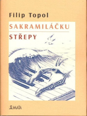 Sakramiláčku Střepy
