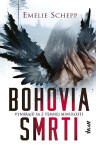 Bohovia smrti - Emelie Schepp