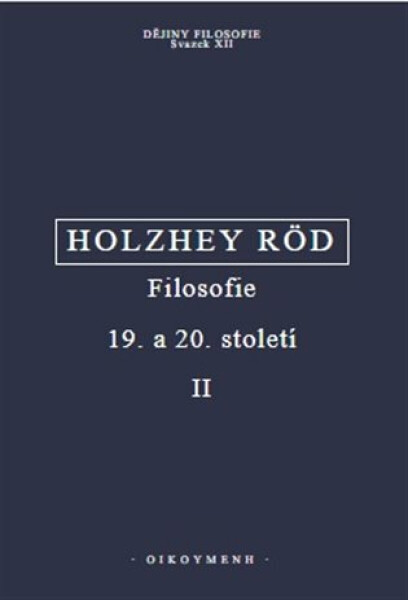 Filosofie 19. a 20. století II. - Wolfgang Röd