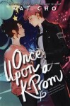 Once Upon A K-prom - Kat Cho