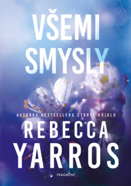 Všemi smysly - Rebecca Yarros - e-kniha