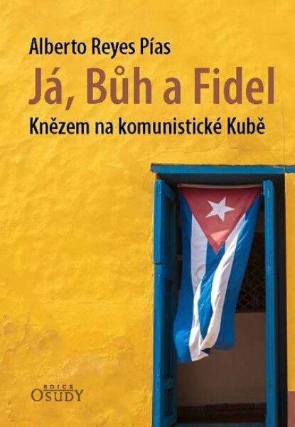 Já, Bůh Fidel Alberto Reyes Pías