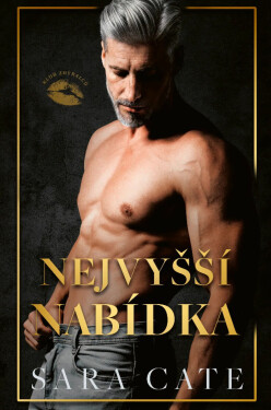 Nejvyšší nabídka - Sara Cate