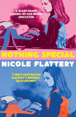 Nothing Special, Nicole Flattery