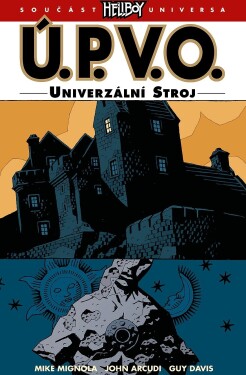 Ú.P.V.O. Univerzální stroj, Mike Mignola