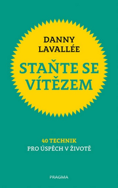 Staňte se vítězem - Danny Lavallée