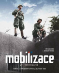 Mobilizace ve fotografii Jaroslav Beneš