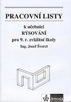 Pracovní listy k učebnici Rýsování pro 9. ročník zvláštní školy - Josef Švercl