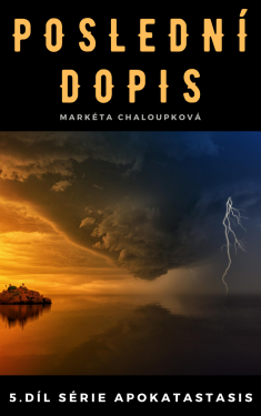 Poslední dopis - Markéta Chaloupková