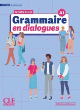La Nouvelle Grammaire en dialogues  - Grand-Clement Odile