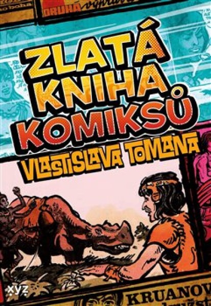 Zlatá kniha komiksů Vlastislava Tomana Toman