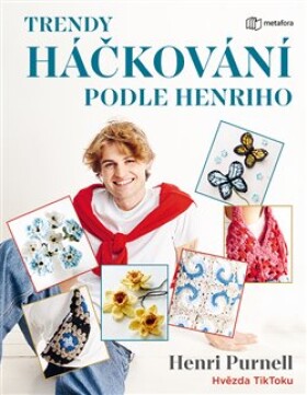 Trendy háčkování podle Henriho Henri Purnell