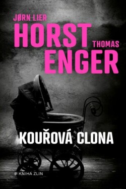 Kouřová clona - Thomas Enger, Jørn Lier Horst - e-kniha