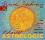 Pikantní astrologie Daniela Fischerová