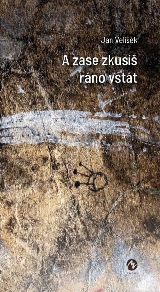 A zase zkusíš ráno vstát - Jan Velíšek
