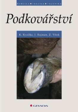 Podkovářství - Karel Kysilka, Jiří Rajman, Zdeněk Vítek - e-kniha