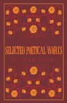 Selected Poetical Works: Blake - William Blake