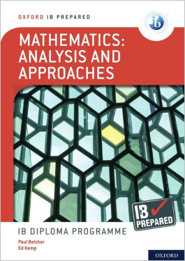 IB Prepared: Mathematics analysis and approaches - Kemp Ed