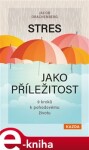 Stres jako příležitost