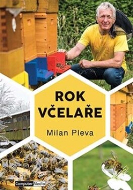 Rok včelaře Milan Pleva