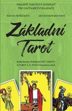 Základní Tarot - Kniha Svět tarotu a 78 karet A.E.Waite + váček - Renata Petříčková