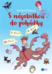 Násobilkou do pohádky Andrea Brázdová