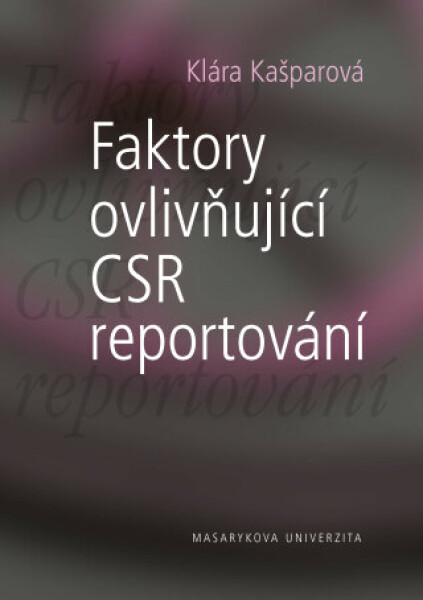 Faktory ovlivňující CSR reportování - Klára Kašparová - e-kniha