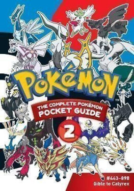 Pokemon: The Complete Pokemon Pocket Guide, Vol. 2 - Shogakukan
