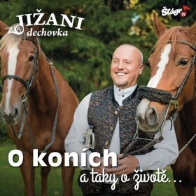 CD Jižani - O koních a taky o životě