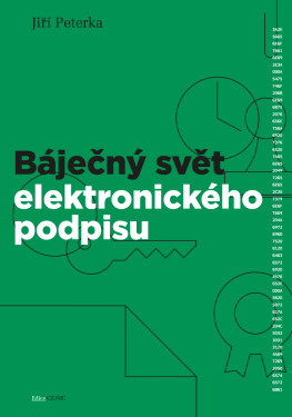 Báječný svět elektronického podpisu - Jiří Peterka