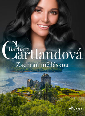 Zachraň mě láskou - Barbara Cartlandová