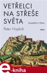 Vetřelci na střeše Peter Hopkirk