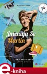 Jmenuju se Martin Martin Carev