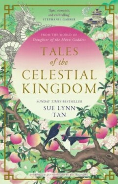 Tales of the Celestial Kingdom Sue Lynn Tan