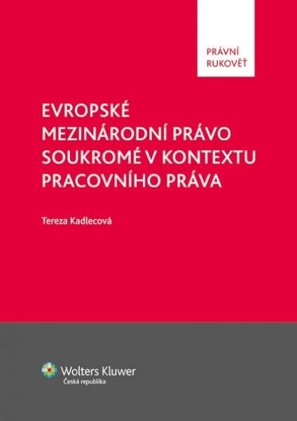 Evropské mezinárodní právo soukromé kontextu pracovního práva