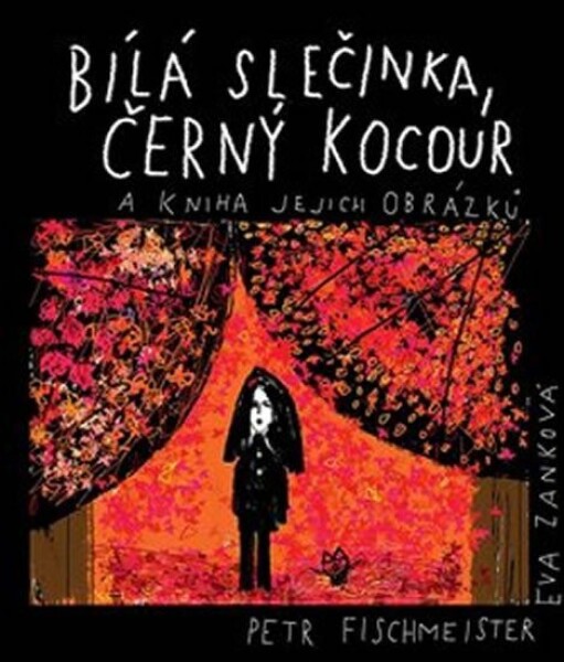 Bílá slečinka, černý kocour Petr Fischmeister